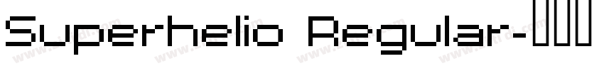 Superhelio Regular字体转换